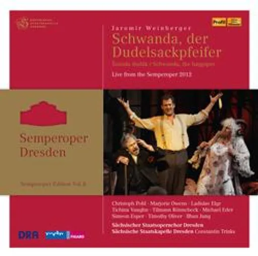 Bild: CD-Veröffentlichung: Jaromír Weinberger – „Schwanda, der Dudelsackpfeifer“– Constantin Trinks (VÖ: 10.03.2014)