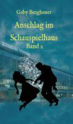 Bild: Anschlag im Schauspielhaus - Band 2 der Krimi-Trilogie um zwei Krimihelden wider Willen