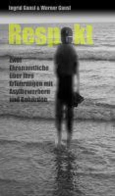 Bild: Respekt - zwei Ehrenamtliche über ihre Erfahrungen mit Asylbewerbern und Behörden
