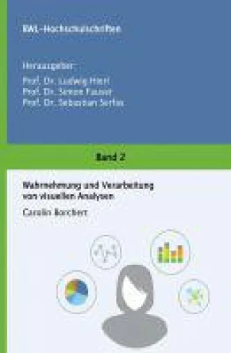 Bild: Wahrnehmung und Verarbeitung von visuellen Analysen - Beiträge zu betriebswirtschaftlichen Fragestellung