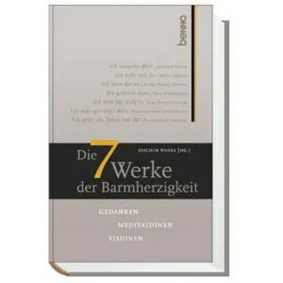 Bild: Die 7 Werke der Barmherzigkeit