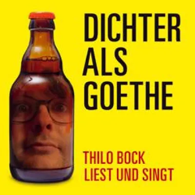 Bild: Neuerscheinung: Thilo Bock - "Dichter als Goethe" (Hörbuch)