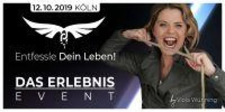 Entfessle Dein Leben! Das Erlebnis-Event Bild: Entfessle Dein Leben! Das Erlebnis-Event