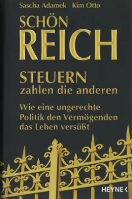 Bild: Sascha Adamek und Kim Otto: »Deutschland, die Steueroase für Millionäre«