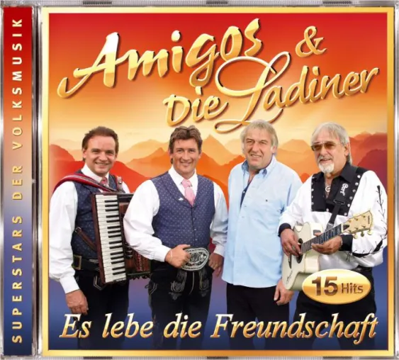 Amigos & die Ladiner - Es lebe die Freundschaft Bild: Amigos & die Ladiner - Es lebe die Freundschaft