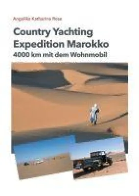 Bild: Country Yachting - Expedition Marokko: ein Wohnmobil-Abenteuer ohne Allrad!