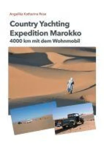 Country Yachting - Expedition Marokko: ein Wohnmobil-Abenteuer ohne Allrad! Bild: Country Yachting - Expedition Marokko: ein Wohnmobil-Abenteuer ohne Allrad!