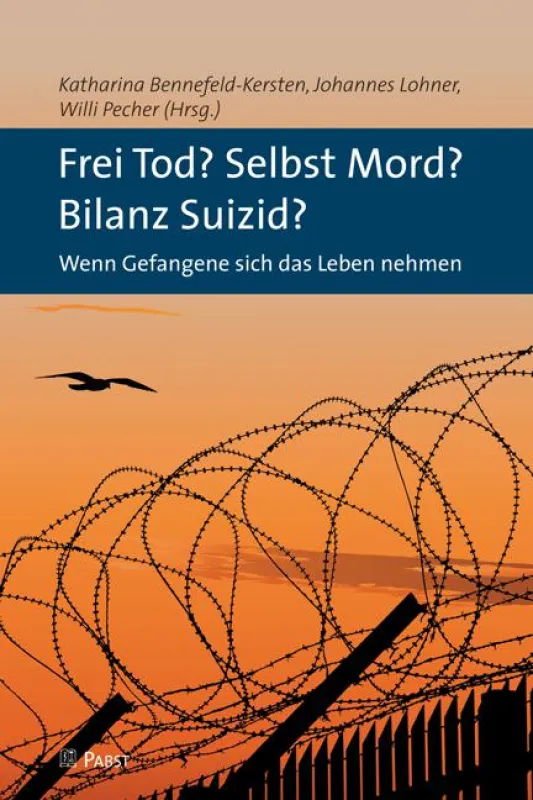 Bennefeld-Kersten, Lohner, Pecher (Hrsg.): Frei Tod? Selbst Mord? Bilanz Suizid?