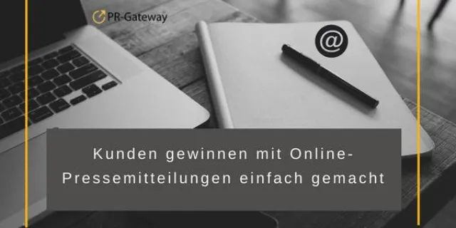 Bild: Kunden gewinnen mit Online-Pressemitteilungen einfach gemacht