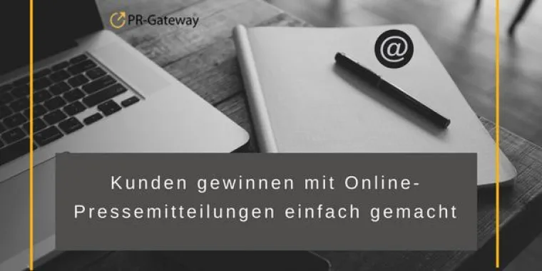 Bild: Kunden gewinnen mit Online-Pressemitteilungen einfach gemacht
