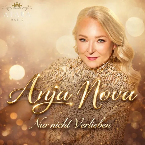 Bild: Nur nicht verlieben - der neue Popschlager von Anja Nova 