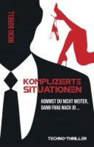 Bild: Komplizierte Situationen - ein packender Cyber-Thriller