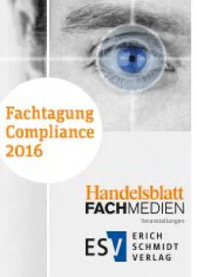 Compliance im Gespräch. Zur Fachtagung Compliance 2016 am 12. April in Berlin Bild: Compliance im Gespräch. Zur Fachtagung Compliance 2016 am 12. April in Berlin