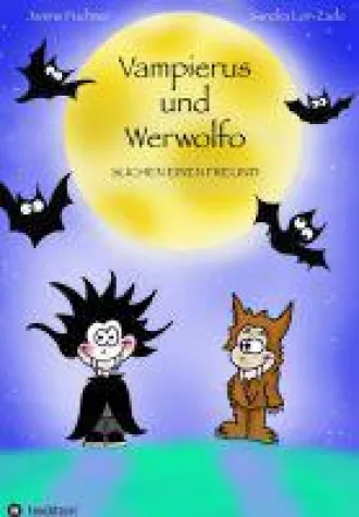 Bild: Vampierus und Werwolfo - Kinderbuch rund um eine spannende Freundschaft
