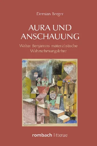 Bild: Neuer Forschungsband über Aura und Anschauung bei Walter Benjamin