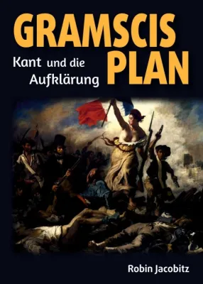 Bild: Gramscis Plan - Geschichtsphilosophisches Buch