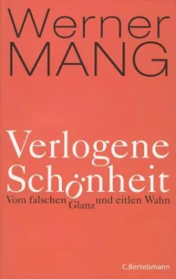 Bild: Werner Mang: »Kritisches Resümee über Sinn und Unsinn von Schönheitsoperationen«
