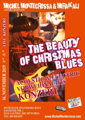 The Beauty Of Christmas Blues Acoustic & Electric Vorweihnachts-Konzert mit Michel Montecrossa & Mirakali Bild: The Beauty Of Christmas Blues Acoustic & Electric Vorweihnachts-Konzert mit Michel Montecrossa & Mirakali