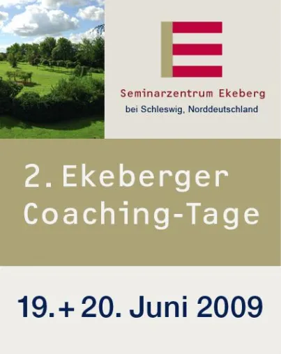 Bild: 2. Ekeberger Coaching-Tage 2009 - Perspektiven-Innovationen-Wirtschaftskrise