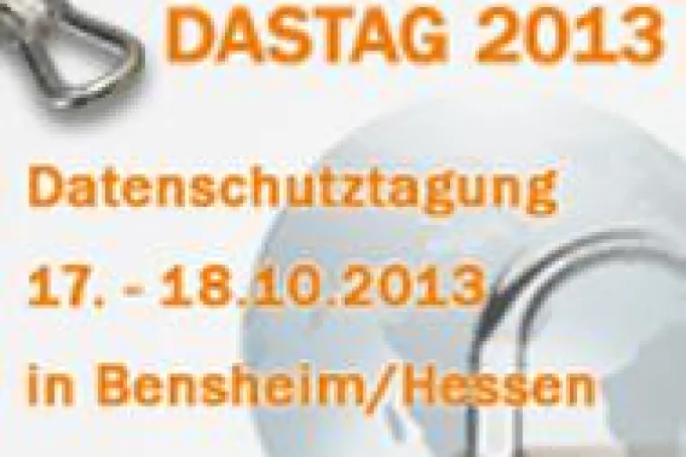 Bild: DASTAG 2013 – Jahrestagung zu Datenschutz und Datensicherheit 17.-18.10.2013 Bensheim/Hessen