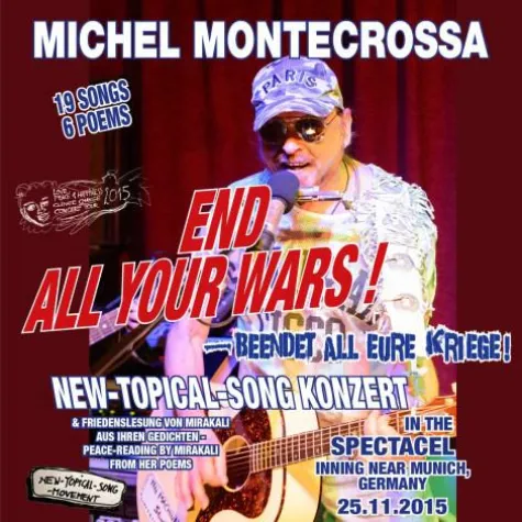 'Beendet All Eure Kriege': Live-CD von Michel Montecrossa's Akustik-Konzert im Inninger Spectacel erhältlich Bild: 'Beendet All Eure Kriege': Live-CD von Michel Montecrossa's Akustik-Konzert im Inninger Spectacel erhältlich