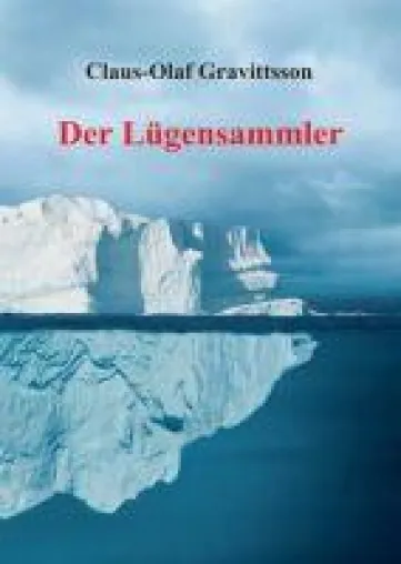 Bild: Der Lügensammler - aktueller Roman über die zerstörerische Kraft der Lüge und ihre Überwindung