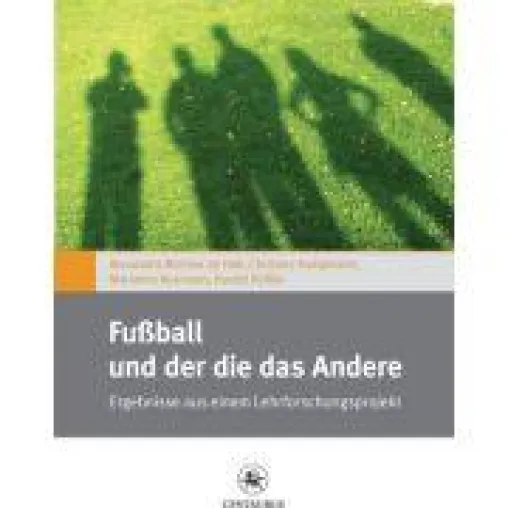 Bild: Das Buch zur Fußball-Weltmeisterschaft der Frauen: Fußball und der die das Andere