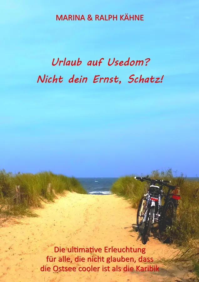 Humorvoller Usedom-Reiseführer erschienen (© Ralph Kähne)