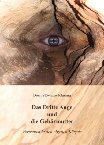Bild: Das Dritte Auge und die Gebärmutter - Spiritueller Ratgeber für Frauen