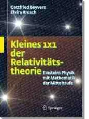 Bild: Einstein für die Mittelstufe - "Kleines 1x1 der Relativitätstheorie" nun beim Springer-Verlag Heidelberg