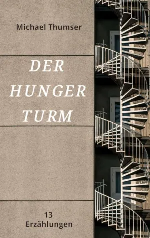 Bild: Der Hungerturm - Zeitlose Erzählungen 