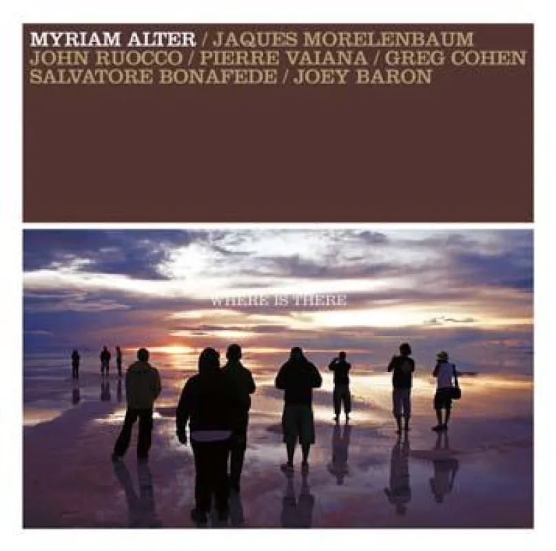Myriam Alter: Where Is There VÖ 26.10.2007 Enja/Soulfood