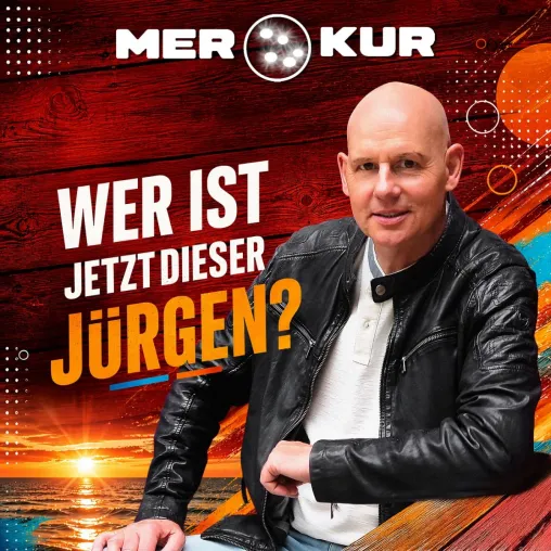 Wer ist jetzt dieser Jürgen - das fragt musikalisch Merkur Bild: Wer ist jetzt dieser Jürgen - das fragt musikalisch Merkur
