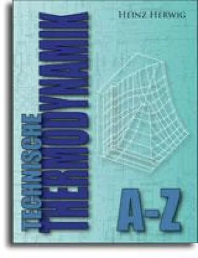 Bild: Neu im TuTech-Verlag erschienen - "Technische Thermodynamik A-Z" von Heinz Herwig