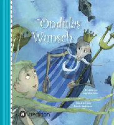 Bild: Ondulas Wunsch - eine Nixe durchlebt in märchenhafter Geschichte das sonderbare Menschenleben