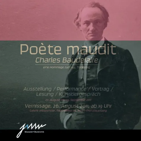 »Poète maudit« Charles Baudelaire. Eine Hommage zum 144. Todestag Bild: »Poète maudit« Charles Baudelaire. Eine Hommage zum 144. Todestag