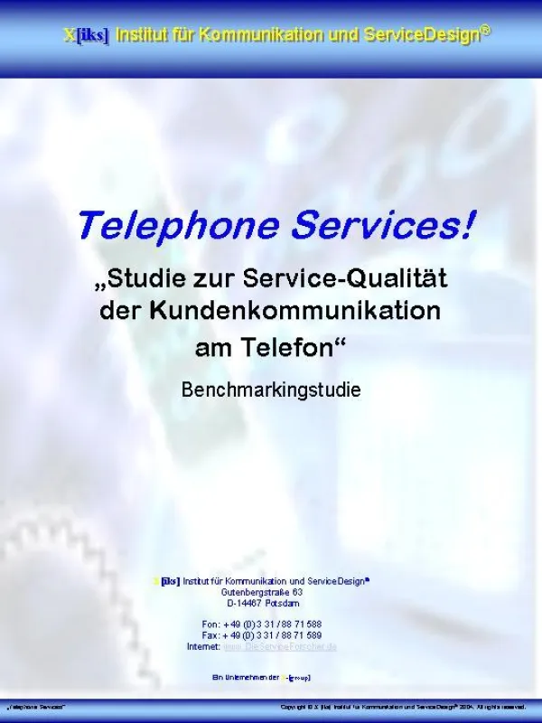 Telephone Services! Studie zur Service-Qualität der Kundenkommunikation am Telefon