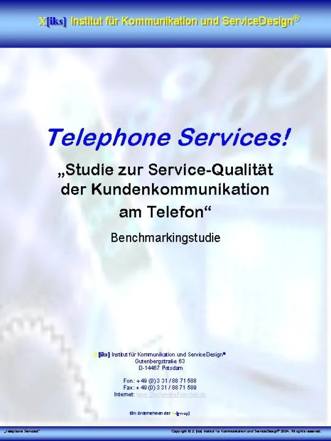 Telephone Services! Studie zur Service-Qualität der Kundenkommunikation am Telefon