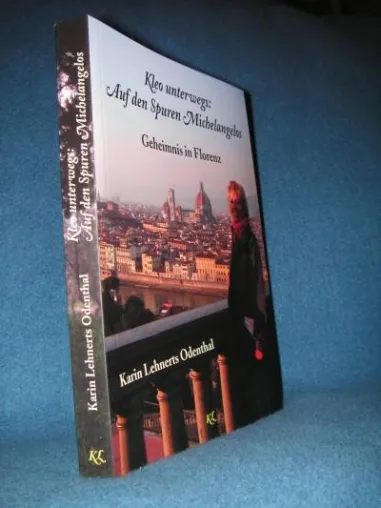 Kleo unterwegs: Auf den Spuren Michelangelos - Geheimnis in Florenz - Buch - Lesereisen Bild: Kleo unterwegs: Auf den Spuren Michelangelos - Geheimnis in Florenz - Buch - Lesereisen