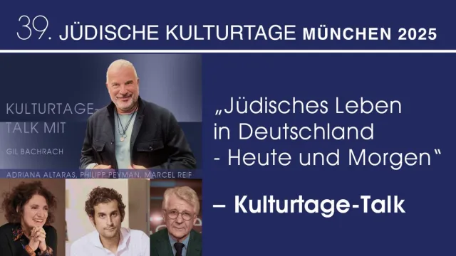 Highlights der 39. Jüdischen Kulturtage München 2025 Bild: Highlights der 39. Jüdischen Kulturtage München 2025
