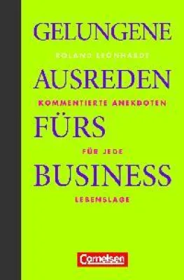 Bild: Ausreden als wirkungsvolles Managementinstrument?