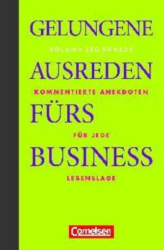 Bild: Ausreden als wirkungsvolles Managementinstrument?