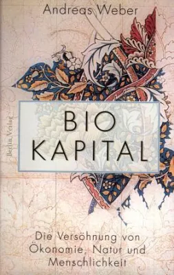 Bild: Denk-mal50plus - »Biokapital – Die Versöhnung von Ökonomie, Natur und Menschlichkeit«