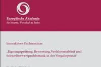Bild: Interaktives Fachseminar „Eignungsprüfung und Bewertung in der Vergabepraxis“, 28.06 & 29.06.2007, Berlin