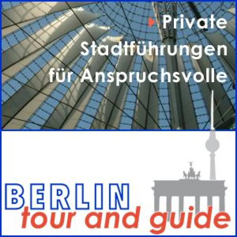 Berlin Tour and Guide - private Stadtführungen