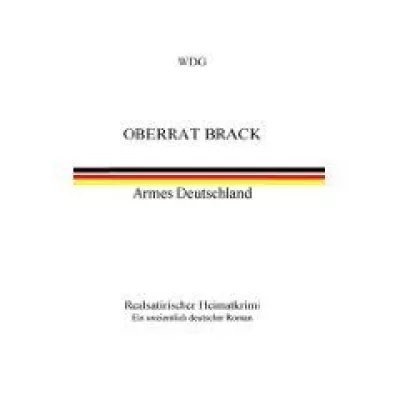 "Oberrat Brack - Armes Deutschland" als Hörbuch erschienen Bild: "Oberrat Brack - Armes Deutschland" als Hörbuch erschienen