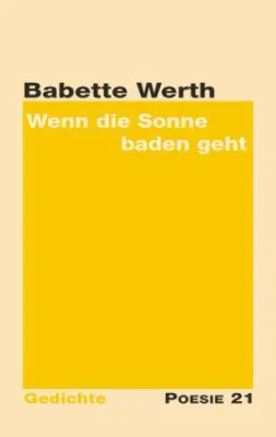 Bild: Neuerscheinung: Gedichtband "Wenn die Sonne baden geht" von Babette Werth