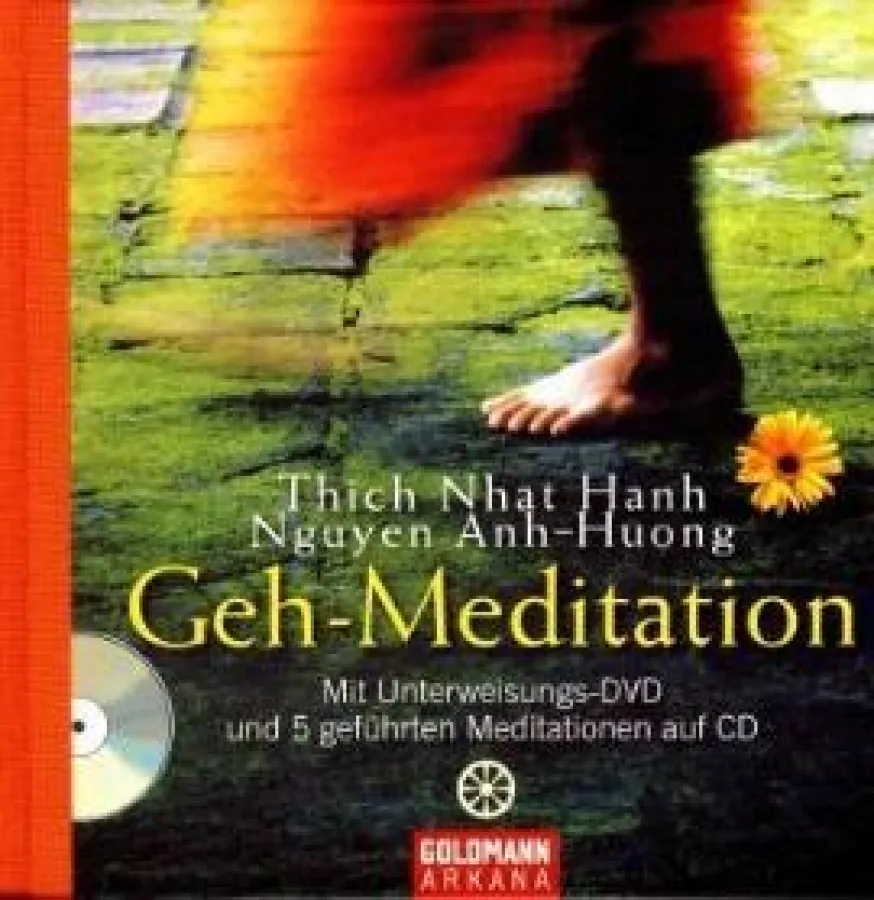 Thich Nhat Hanh:  »Geh-Meditation  - einfache, aber wirkungsvolle Meditation«,  Goldmann-Arkana München 2008