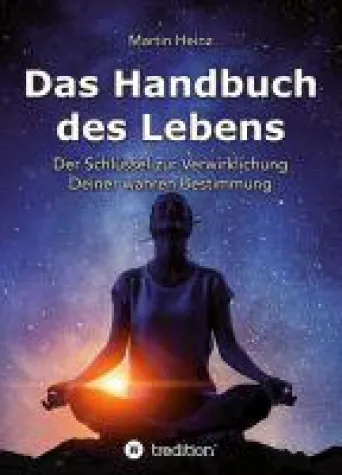 Bild: Das Handbuch des Lebens - eine Gebrauchsanleitung für ein erfolgreiches Leben
