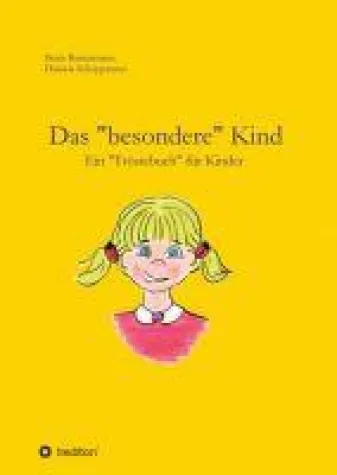 Bild: Das 'besondere' Kind - Ein "Tröstebuch" für Kinder